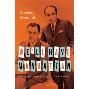We'Ll Have Manhattan : The Early Work Of Rodgers & Hart