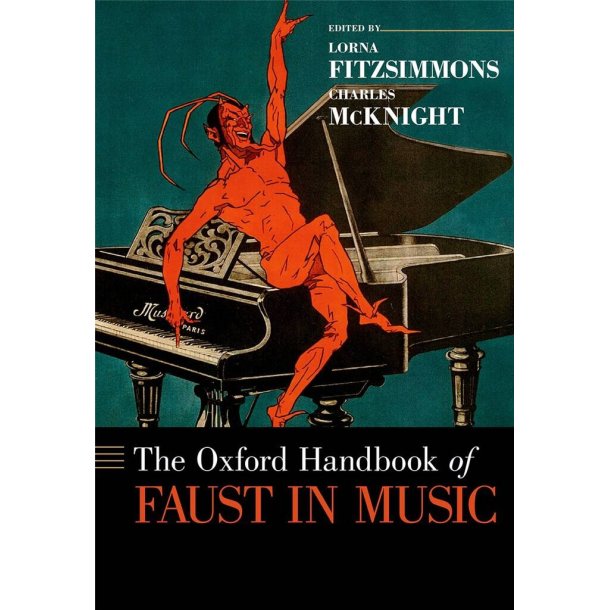 The Oxford Handbook of Faust in Music