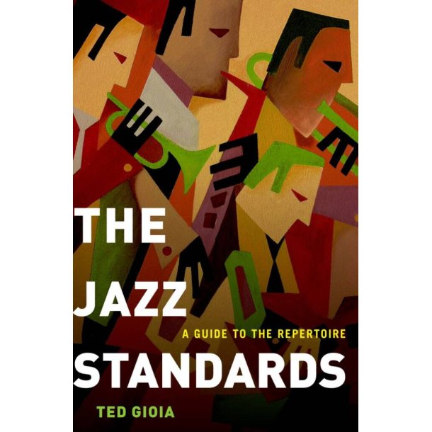 The Jazz Standards A Guide To The Repertoire