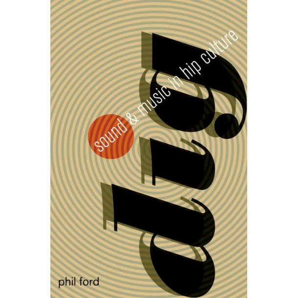 Dig Sound and Music In Hip Culture