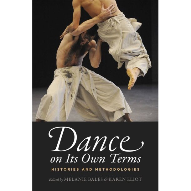 Dance on Its Own Terms : Histories and Methodologies