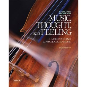 Music, Thought, and Feeling : Understanding the Psychology of Music