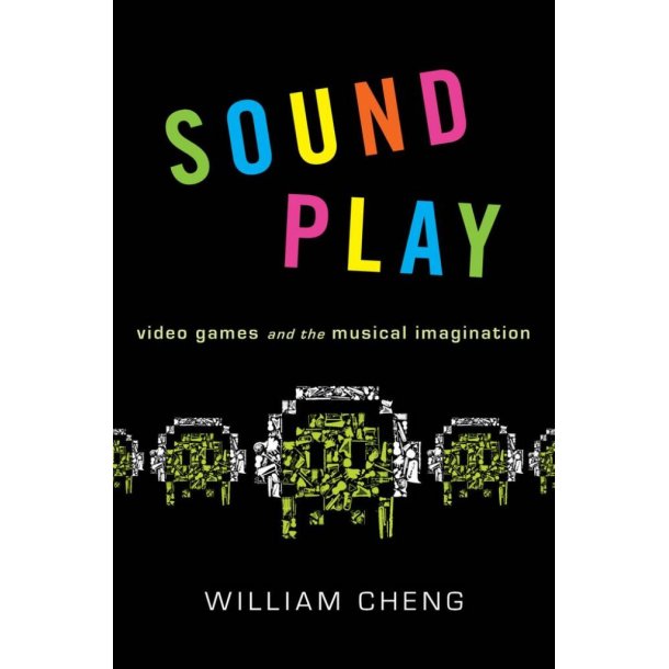 Sound Play Video Games and The Musical Imagination