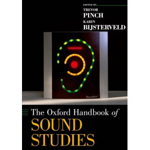 The Oxford Handbook Of Sound Studies