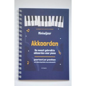 Miniwijzer Akkoorden : De meest gebruikte akkoorden voor piano