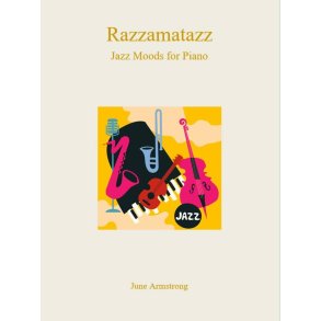 Razzamatazz : Jazz Moods for Piano