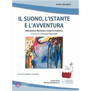 Il Suono, l'Istante e l'Avventura