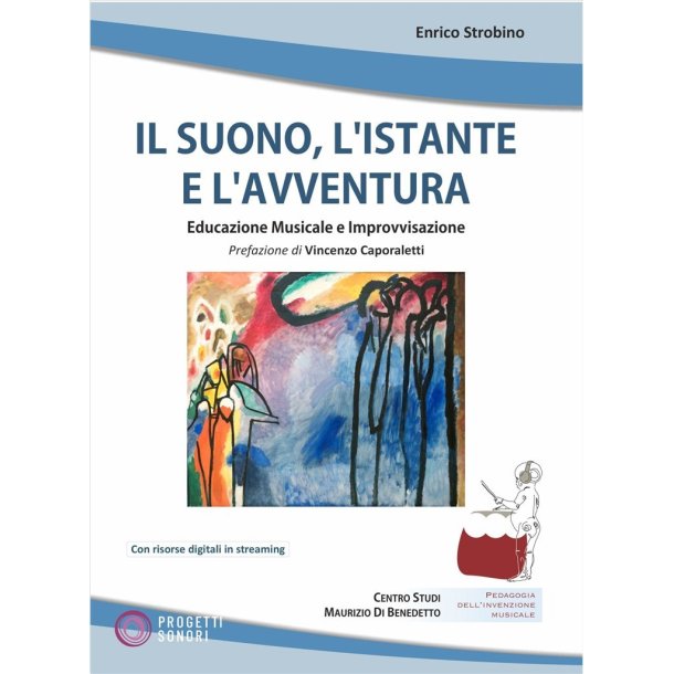 Il Suono, l'Istante e l'Avventura