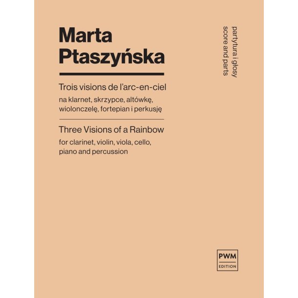 Three Visions of a Rainbow : for clarinet, violin, viola, cello, piano and percussion