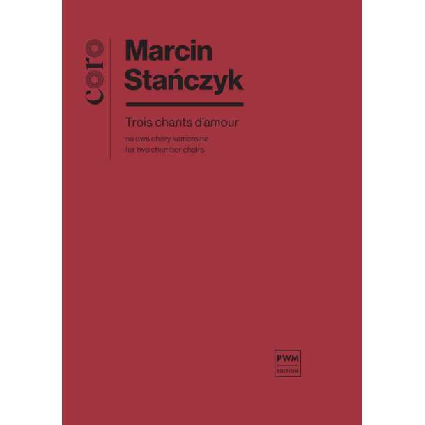 Trois chants d'amour : for two chamber choirs