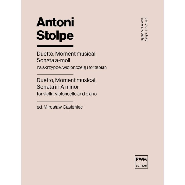 Duetto, Moment musical, Sonata in A minor : for violin, violoncello and piano