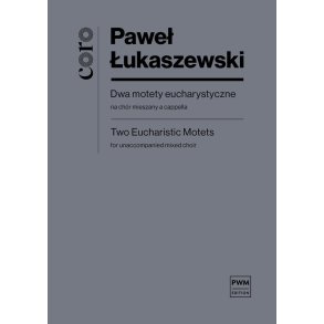 Two Eucharistic Motets : for unaccompanied mixed choir
