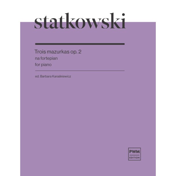 Trois mazurkas Op.2 for the piano : for piano