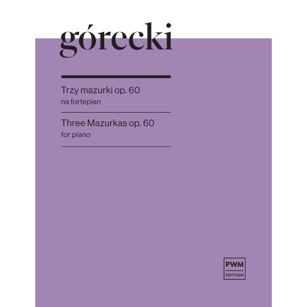 Three Mazurkas Op. 60 : for piano