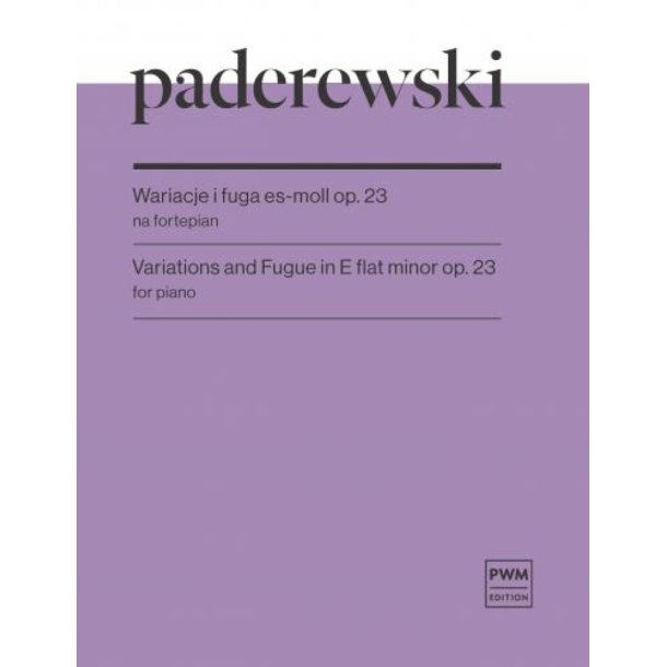 Variations and Fugue in E flat minor op. 23 : for piano