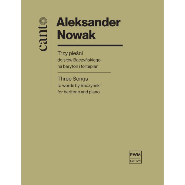 Three Songs to words by Baczy?ski : for bariton and piano