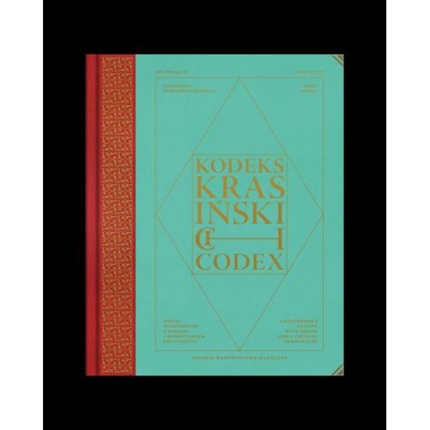 The Krasinski Codex : A Performer's Edition with Essays and a Critical Commentary