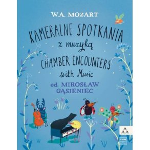Chamber Encounters With Music : A collection of easy pieces by W.A.Mozart