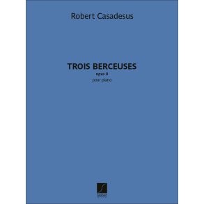 Trois Berceuses : opus 8