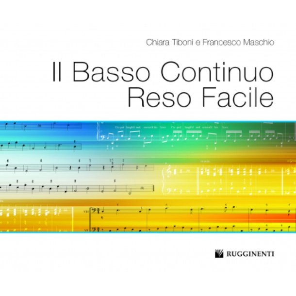 Il Basso Continuo Reso Facile : Mappe E Schede Ideate Per I Dislessici Ideali Per Tutti