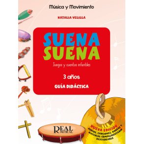 Suena suena 3 años - Libro del profesor : canciones, danzas, audiciones y el material complementario online