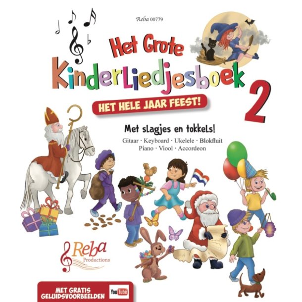 Het Grote Kinderliedjesboek 2 : Het Hele Jaar Feest
