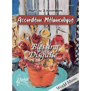 Accordeon Melancolique : Blessing in Disguise