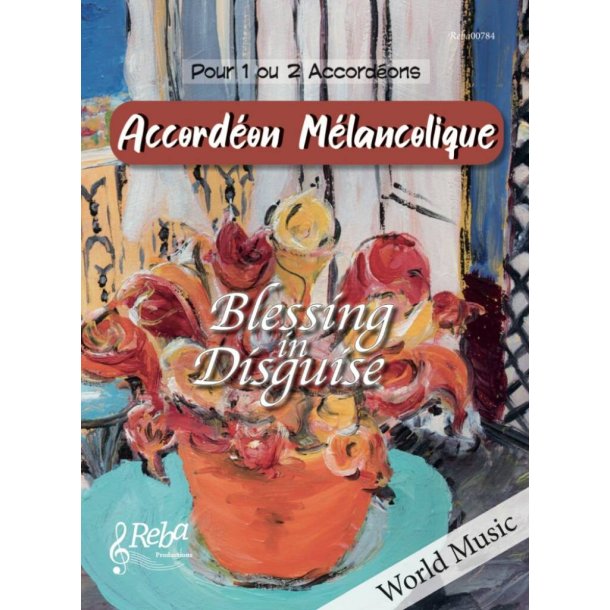 Accordeon Melancolique : Blessing in Disguise
