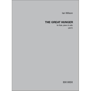 The Great Hunger : for flute, piano & cello