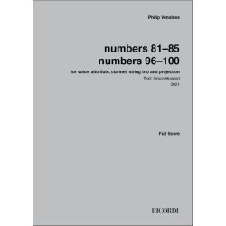 numbers 81-85, numbers 96-100 : for voice, alto flute, clarinet, string trio and projection