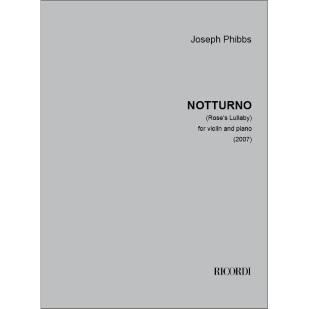 Notturno : (Rose's Lullaby)