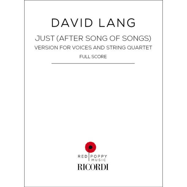 Just (After Song of Songs) : Version for Voices and String Quartet