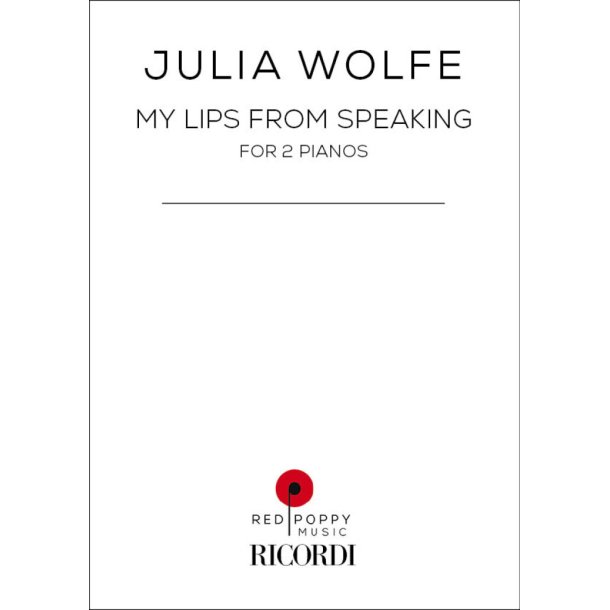 My Lips from Speaking : for 2 Pianos