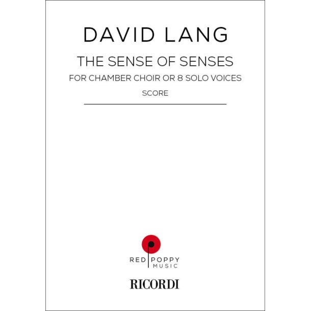 The Sense of Senses : For Chamber Choir or 8 Solo Voices