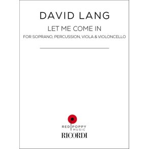 Let Me Come In : For Soprano, Percussion, Viola & Violoncello
