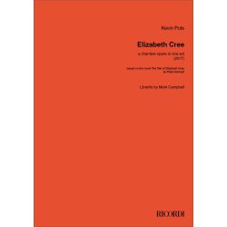 Elizabeth Cree : One Act Opera