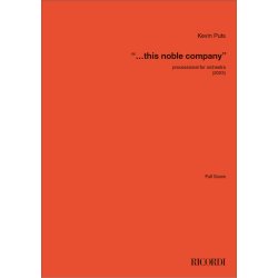 ?this noble company : Processional for Orchestra