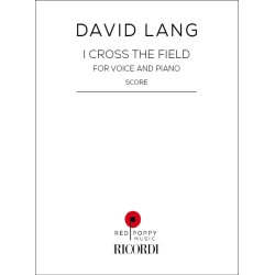 I Cross the Field : for Voice and Piano