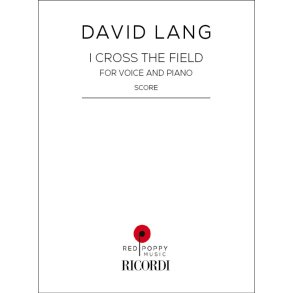 I Cross the Field : for Voice and Piano