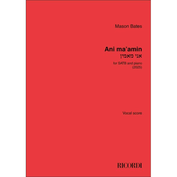 Ani ma'amin : for SATB and piano (2025)