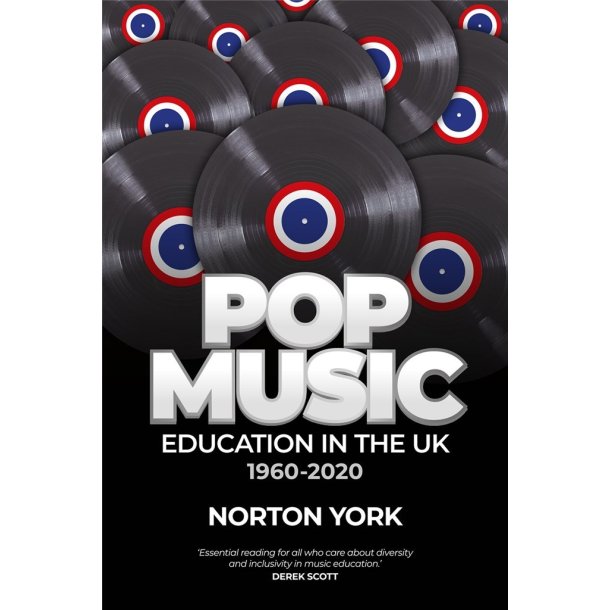 Pop Music Education in the UK 1960-2020