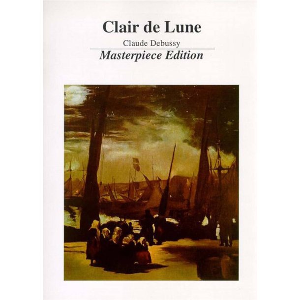 Debussy Clair De Lune Masterpiece Edition