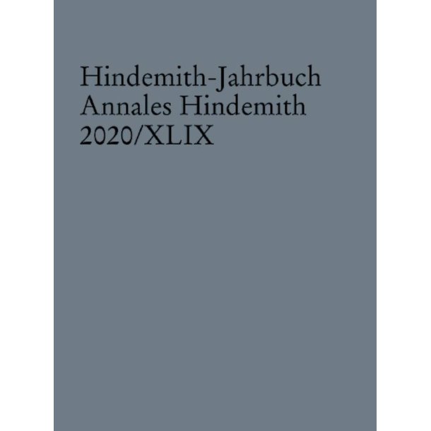 Hindemith-Jahrbuch Band 49 : Annales Hindemith 2020/XLIX