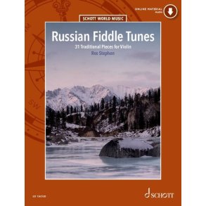 Russian Fiddle Tunes : 31 Traditional Pieces for Violin