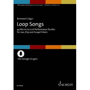 Loop Songs : 44 Warm-Up and Performance Studies for Jazz, Pop and Gospel Choirs