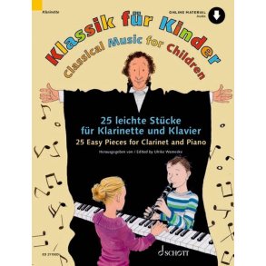 Klassik für Kinder : 25 leichte Stücke für Klarinette und Klavier