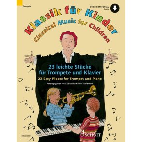 Klassik für Kinder : 23 leichte Stücke für Trompete und Klavier