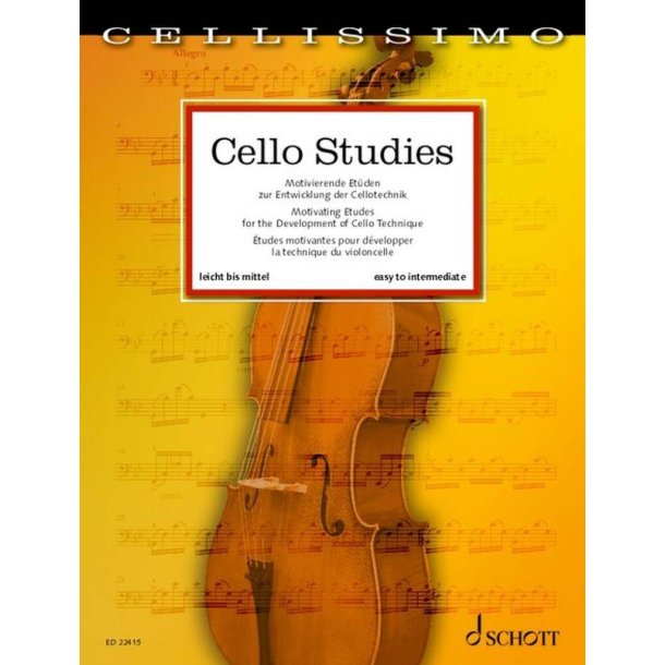 Cello Studies : Motivierende Et&uuml;den zur Entwicklung der Cellotechnik