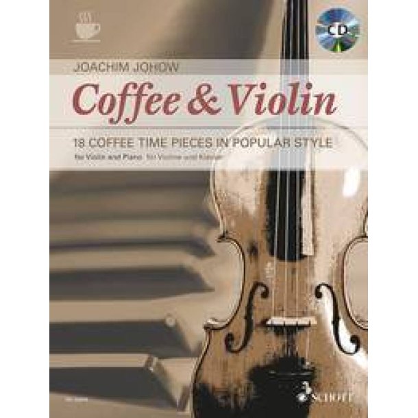 Coffee & Violin : 18 Coffee Time Pieces in Popular Style