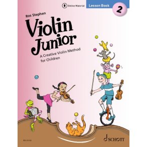 Violin Junior: Lesson Book 2 Schule 2 : A Creative Violin Method for Children